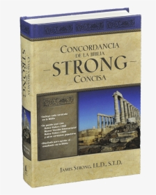 Spanish La Nueva Concordancia De La Biblia Strong Concisa, - Concordancia De La Biblia Strong Concisa, HD Png Download, Transparent PNG