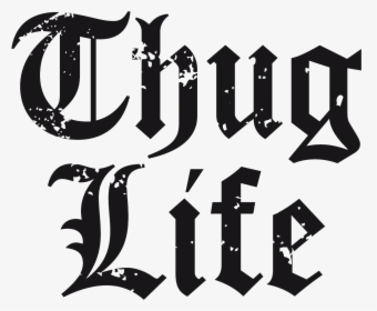 Do Thug Life Png , Png Download - Graphic Design, Transparent Png, Transparent PNG