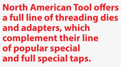 North American Tool Offers A Full Line Of Threading, HD Png Download, Transparent PNG