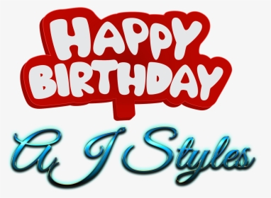 Aj Styles Happy Birthday Name Logo - Calligraphy, HD Png Download, Transparent PNG