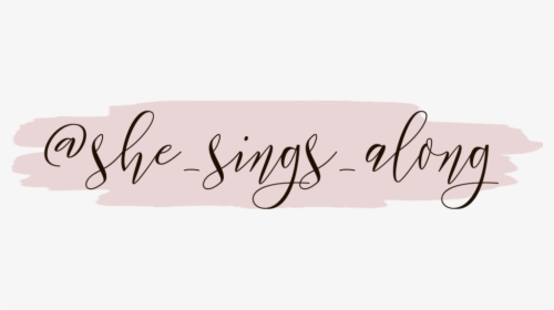 She Sings Insta - Calligraphy, HD Png Download, Transparent PNG