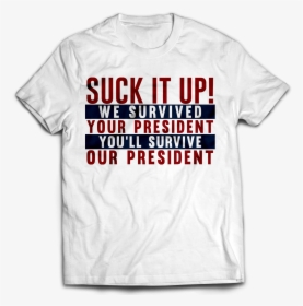 Suck It Up T-shirt - Active Shirt, HD Png Download, Transparent PNG