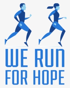 We Run For Hope 5k, HD Png Download, Transparent PNG