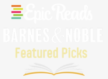 Epicreads Barnes & Noble Feature Picks - Barnes And Noble, HD Png Download, Transparent PNG