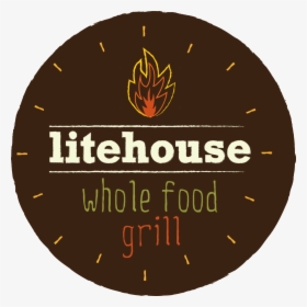 Litehouse Whole Food Grill Logo - Litehouse Grill Logo, HD Png Download, Transparent PNG