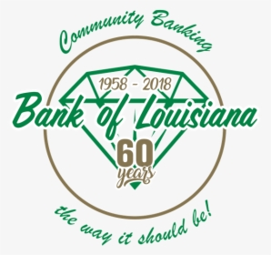 Bank Of Louisiana 60years - Emblem, HD Png Download, Transparent PNG
