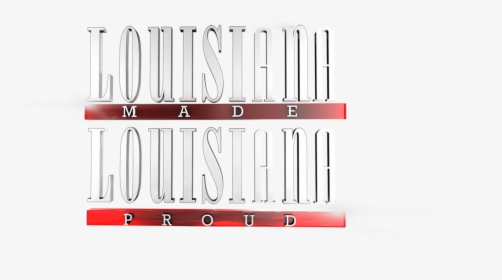 Louisiana Made, Louisiana Proud - Glockenspiel, HD Png Download, Transparent PNG