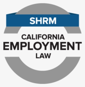 Shrm Micro Credential Ca Employ Law - Circle, HD Png Download, Transparent PNG