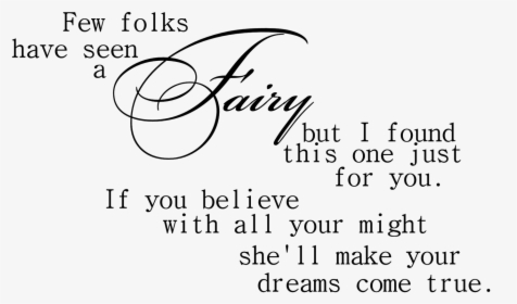 Quotes When U Believe In Fairytales, HD Png Download, Transparent PNG