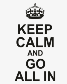 Keep Calm All Im - Keep Calm, HD Png Download, Transparent PNG