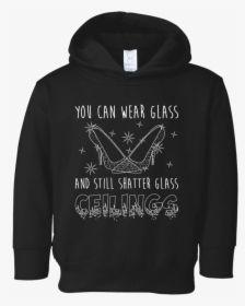 Glass Slippers Break Glass Ceilings - Hoodie, HD Png Download, Transparent PNG
