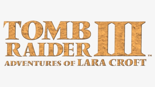 #tombraider #tomb #lara #croft #laracroft #games #title - Tomb Raider Iii Adventures Of Lara Croft Logo, HD Png Download, Transparent PNG