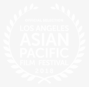 Laapff 2018 Laurel White - Asian Pacific Film Festival Official Selection 2017, HD Png Download, Transparent PNG