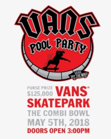 Vans Combi Pool Party 2018 Live Broadcast Pst And Cet - Vans Pool Party 2019, HD Png Download, Transparent PNG