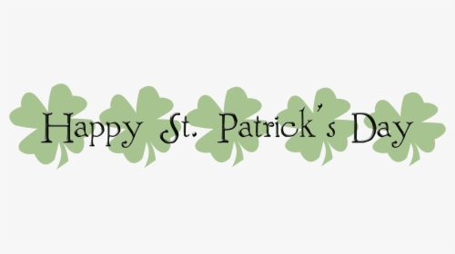 Happy Saint Patricks Day Png - St Patty's Day Banners, Transparent Png, Transparent PNG