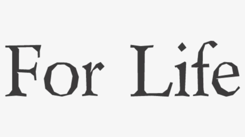 For Life Logo - Png Life, Transparent Png, Transparent PNG
