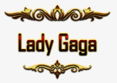 Lady Gaga Decorative Name Png - Harsh Name, Transparent Png, Transparent PNG