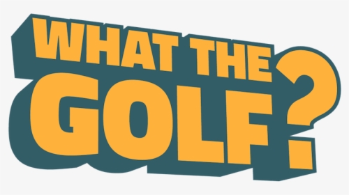 What The Golf - Golf, HD Png Download, Transparent PNG