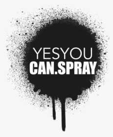 Yesyoucan - Spray - Medical Spray Paint Art, HD Png Download, Transparent PNG