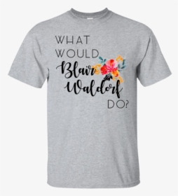 What Would Blair Waldorf Do - Should I Stay Or Should Eggo Shirt, HD Png Download, Transparent PNG