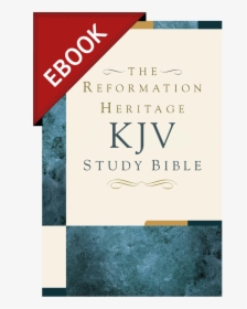 The Reformation Heritage Kjv Study Bible - Poster, HD Png Download, Transparent PNG