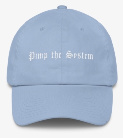 Pimp The System Dad Hat - Cap, HD Png Download, Transparent PNG