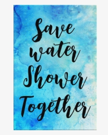 Save Water - Calligraphy, HD Png Download, Transparent PNG