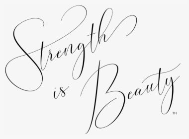Strength Is Beauty Art 01 Tm, HD Png Download, Transparent PNG
