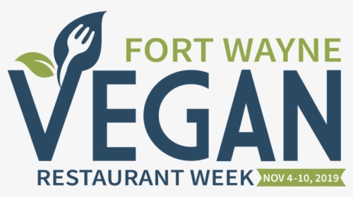 Fort Wayne Vegan Restaurant Week - Graphic Design, HD Png Download, Transparent PNG