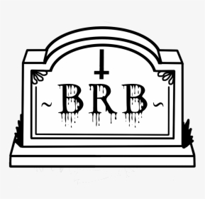 Death Rip Grave Brb Iwanttodie Angelcore Blackandwhite, HD Png Download, Transparent PNG