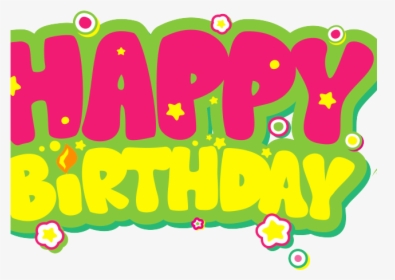 Happy Birthday Clipart Transparent Background, HD Png Download, Transparent PNG