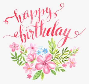 Happy Birthday Flowers, HD Png Download, Transparent PNG