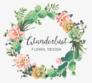 Wanderlust Floral Design - Transparent Cactus Wreath Png, Png Download, Transparent PNG