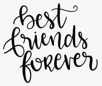 Best Friends Forever - Best Friends Forever Png, Transparent Png, Transparent PNG