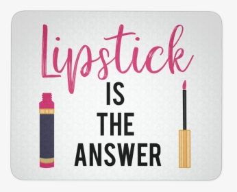 Lipstick Is The Answer Lipsense - Label, HD Png Download, Transparent PNG