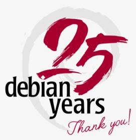 Debian Is 25 Years Old By Angelo Rosa - Debian 25 Years, HD Png Download, Transparent PNG