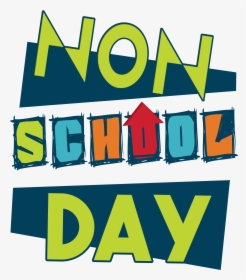 Kindergarten Hastings, Mn - Non School Day Clipart, HD Png Download, Transparent PNG