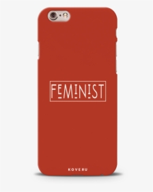 Feminist Cover Case For Iphone 6/6s , Png Download - Mobile Phone, Transparent Png, Transparent PNG