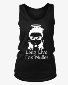 Long Live The Mullet Womens Tank - T-shirt, HD Png Download, Transparent PNG