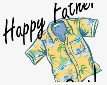 Father’s Day Png Transparent Images - Happy Fathers Day Hawaiian Shirt, Png Download, Transparent PNG