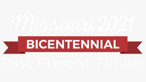 Missouri Bicentennial - 200 Year Bicentennial, HD Png Download, Transparent PNG