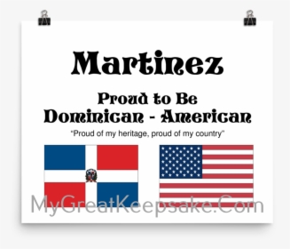 Martinez Proud Heritage Dominican Republic - Flag, HD Png Download, Transparent PNG
