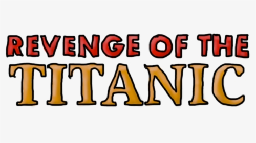 Revenge Of The Titanic, HD Png Download, Transparent PNG