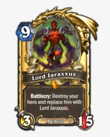 Lord Jaraxxus Battlecry - Lord Jaraxxus, HD Png Download, Transparent PNG
