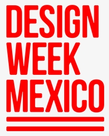 Design Week Mexico Dwm10-01 - Design Week Mexico Logo, HD Png Download, Transparent PNG