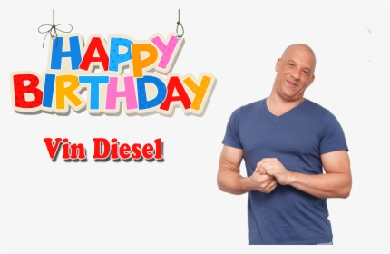 Vin Diesel Png Free Download - Birthday, Transparent Png, Transparent PNG