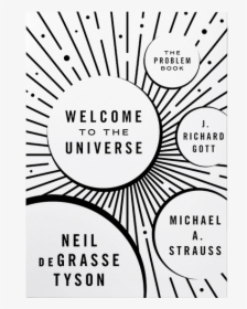Welcome To The Universe Problem Book - Welcome To The Universe, HD Png Download, Transparent PNG