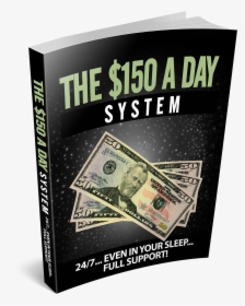 $150 Per Day System, HD Png Download, Transparent PNG
