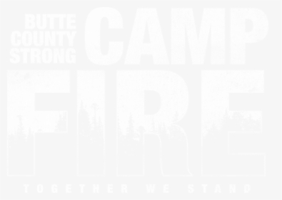 Butte County Strong - Camp Fire Butte Strong, HD Png Download, Transparent PNG