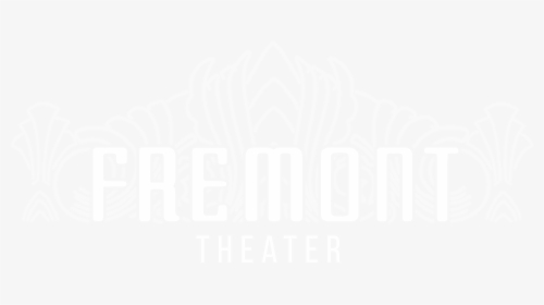 Fremont Theater Logo, HD Png Download, Transparent PNG